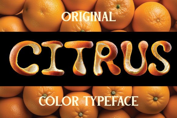 Citrus Font: A Zesty Burst of Personality for Your Projects