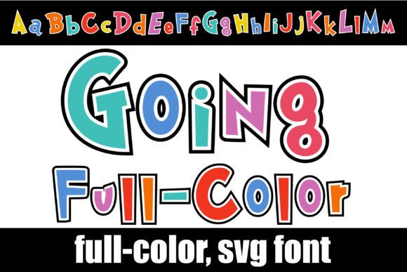 Going Full Color: The Typeface That Demands Attention