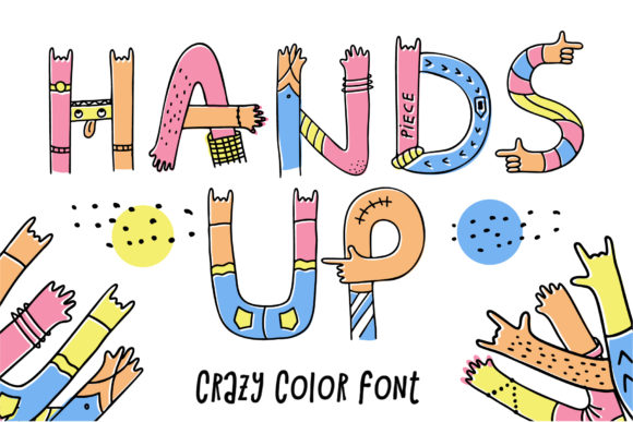 Hands Up Crazy: A Deep Dive into the Doodle-Driven Display Font